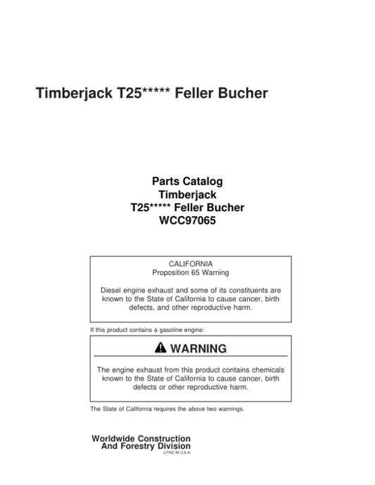 Timberjack T25, 2515, 2518, 2520 Tracked Feller Bunchers (SN C97065-C98024) Parts Catalog Manual – WCC97065 Workshop Guide