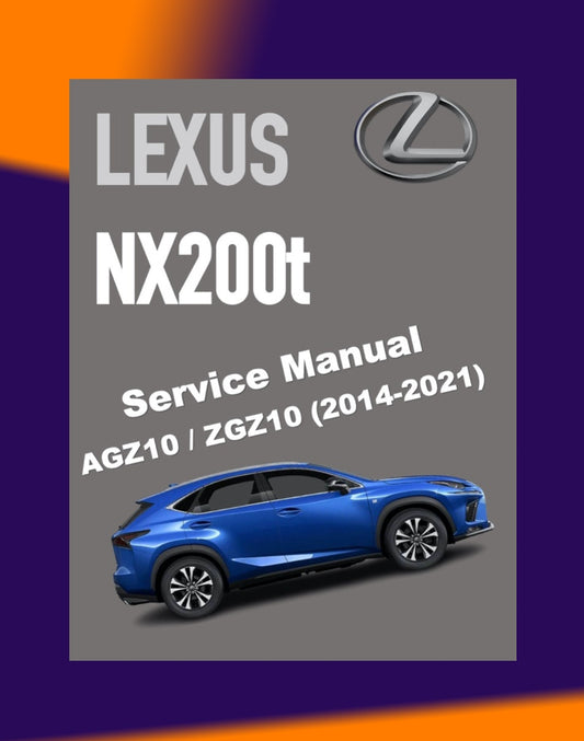 LEXUS NX200 / NX200t 2014-2021 Full Manual Set – Repair & Maintenance Manual