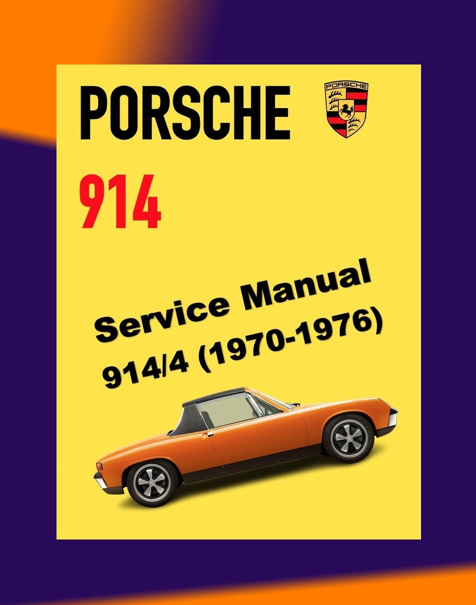 PORSCHE 914/4 1970-1976 Full Manual Set – Repair & Maintenance Manual