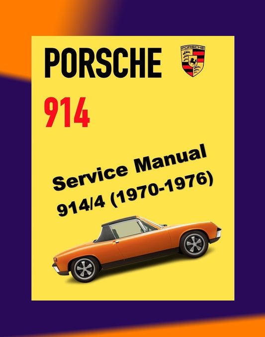 PORSCHE 914/4 1970-1976 Full Manual Set – Repair & Maintenance Manual