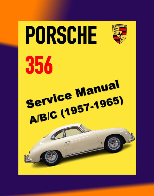 PORSCHE 356 A/B/C 1957-1965 Full Manual Set – Repair & Maintenance Manual - BROOKLANDS