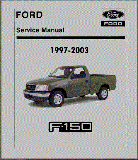 Ford F150 Pickup Repair and Service Manual for Year: 1997 to 2000 Workshop Guide