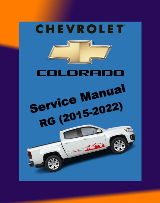 CHEVROLET COLORADO RG 2015-2022 Full Manual Set – Repair & Maintenance Manual