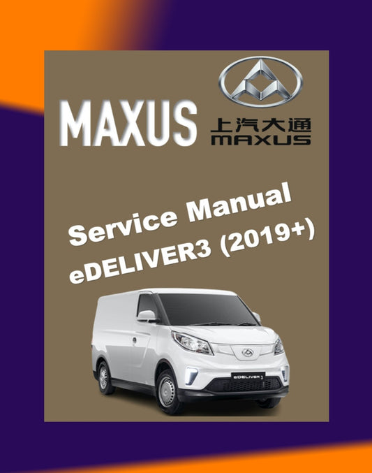 MAXUS EV30 eDELIVER3 2019+ Full Manual Set – Repair & Maintenance Manual