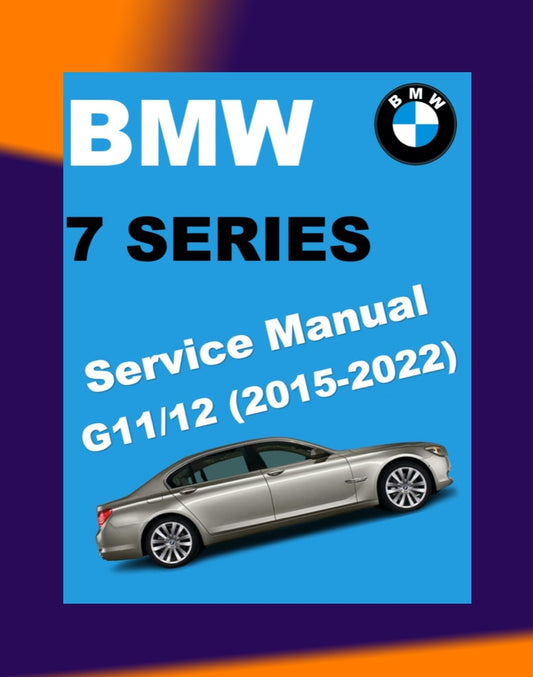 BMW G11/G12 2015-2022 Full Manual Set – Repair & Maintenance Manual