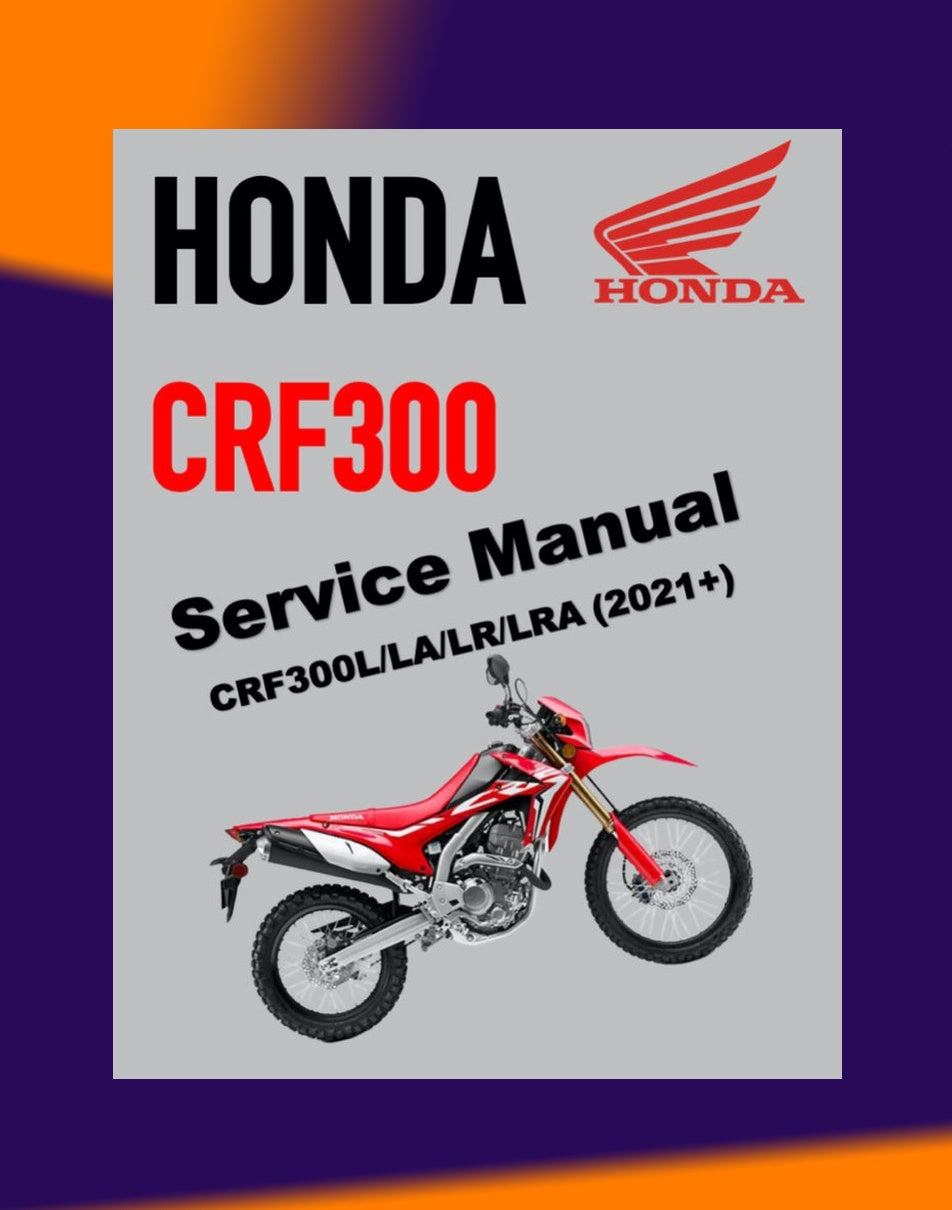 HONDA CRF300 2021+ Full Manual Set – Repair & Maintenance Manual and Spare Parts Catalog and User Handbook