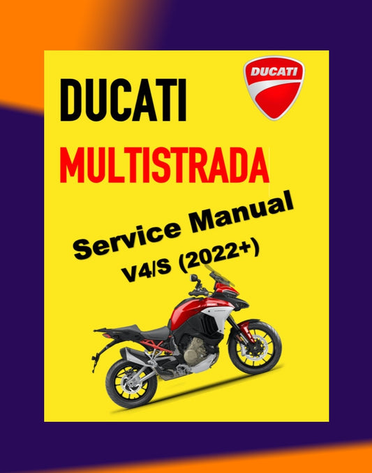 DUCATI MULTISTRADA V4/S 2022+ Full Manual Set – Repair & Maintenance Manual and Spare Parts Catalog and User Handbook