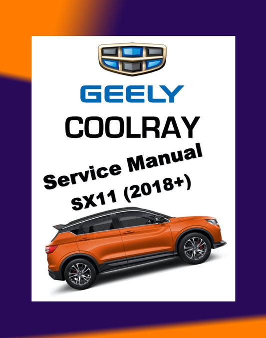 GEELY BINYUE / COOLRAY 2018+ Full Manual Set – Repair & Maintenance Manual