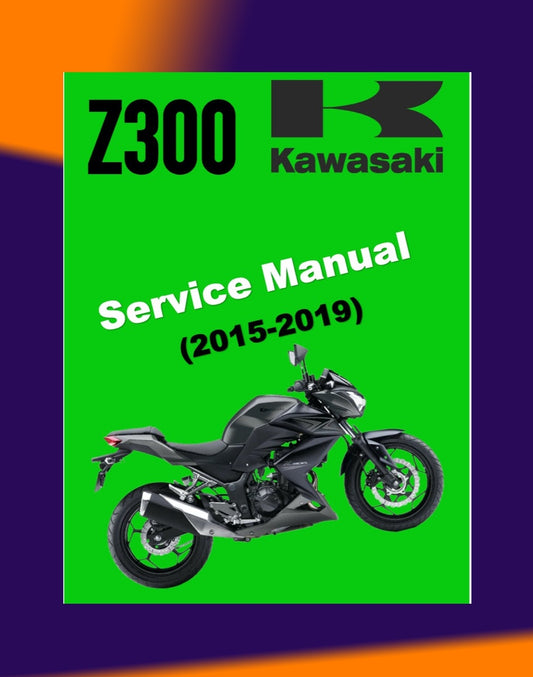 MANUAL DE SERVIÇO KAWASAKI Z300 2015-2019 Full Manual Set – and CATÁLOGO DE PEÇAS and MANUAL DO PROPRIETÁRIO