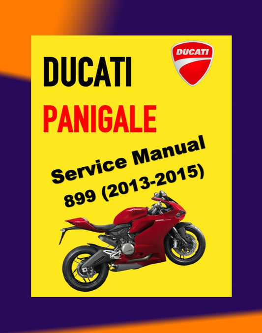 DUCATI PANIGALE 899 2013-2015 Full Manual Set – Repair & Maintenance Manual and Spare Parts Catalog and User Handbook