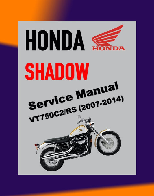 HONDA SHADOW VT750C2 / RS 2007-2014 Full Manual Set – Repair & Maintenance Manual and User Handbook