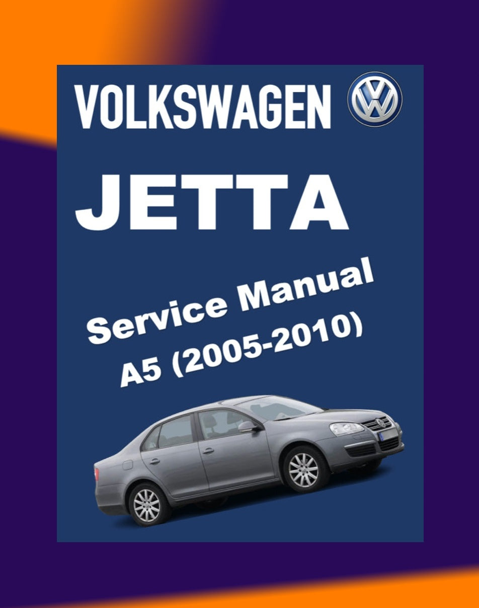 VW JETTA A5 2005-2010 Full Manual Set – Repair & Maintenance Manual
