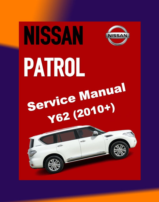 NISSAN PATROL Y62 2010+ Full Manual Set – Repair & Maintenance Manual