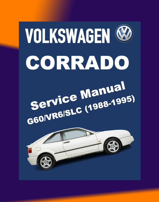 VW CORRADO G60/VR6/SLC 1988-1995 Full Manual Set – Repair & Maintenance Manual
