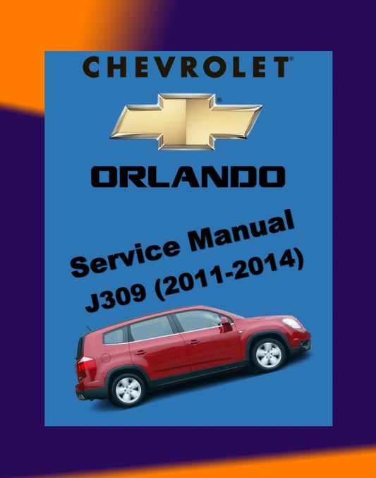 CHEVROLET ORLANDO 2011-2014 Full Manual Set – Repair & Maintenance Manual