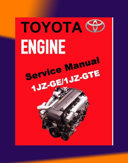 TOYOTA ENGINE 1JZ-GE / 1JZ-GTE SERVICE REPAIR WORKSHOP MANUAL - JAPANESE EDITION