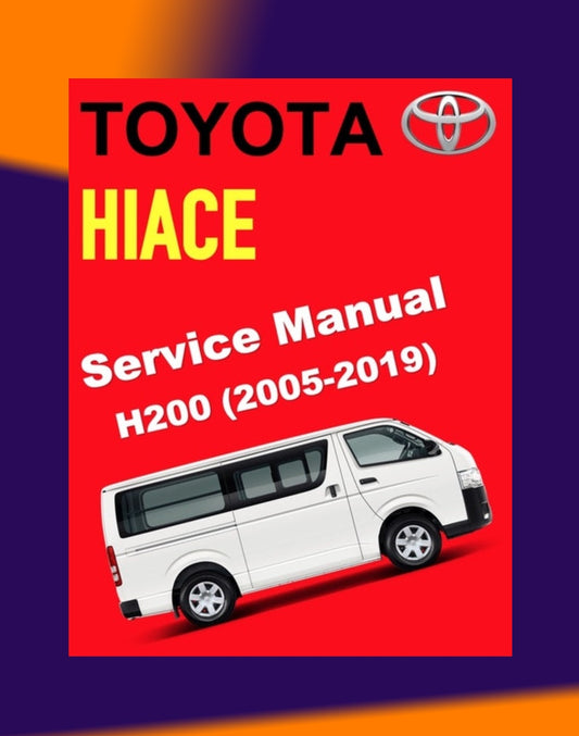 TOYOTA HIACE H200 TRH200 KDH200 LH200 2005-2019 Full Manual Set – ELECTRICAL WIRING DIAGRAM